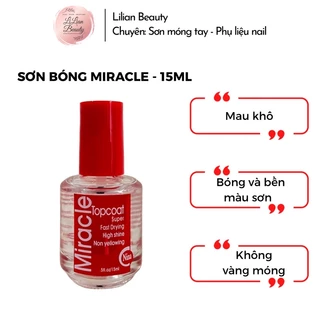 SƠN BÓNG MAU KHÔ - TOPCOAT MIRACLE - 15ML