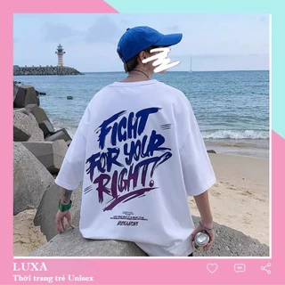 Áo thun tay lỡ unisex form rộng FIGHT FOR LUXA, Áo phông nam nữ ulzzang