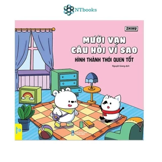 Sách - Mười Vạn Câu Hỏi Vì Sao - Hình Thành Thói Quen Tốt - Zhihu