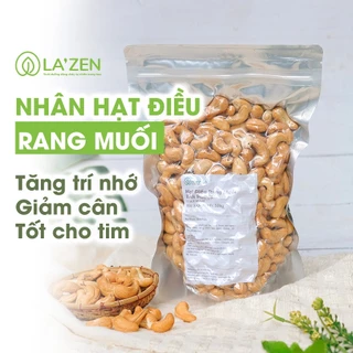 Nhân hạt điều Bình Phước LOẠI A+ rang muối ngon, đã bóc vỏ, hàng tuyển chọn cao cấp La'zen