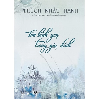 Sách - Tìm Bình Yên Trong Gia Đình - Thái Hà