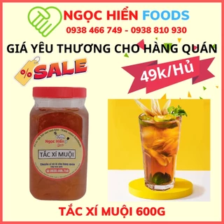 Tắc xí muội NGỌC HIỂN FOODS pha trà tắc và thức uống  thơm ngon, 1 hủ 600g