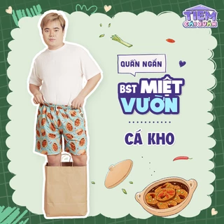 Quần ĐÙI họa tiết CÁ KHO TỘ by Tiệm cái quần