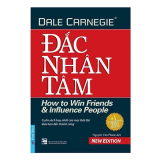Sách Đắc Nhân Tâm (Bìa Mềm) - Dale Carnegie (Tái Bản)