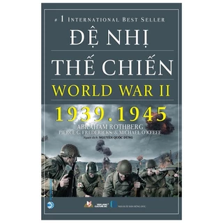 Sách Đệ Nhị Thế Chiến - World War II - 1939.1945