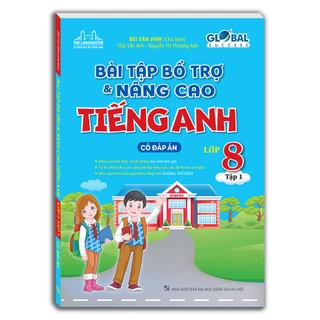 Sách - GLOBAL SUCCESS - Bài tập bổ trợ và nâng cao tiếng anh lớp 8 tập 1 (có đáp án)