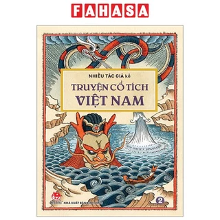 Sách Truyện Cổ Tích Việt Nam - Tập 2 (Tái Bản 2023)