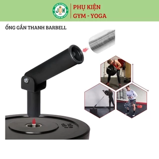 Ống Gắn Thanh Barbell Bar Xoay 360 Độ Luyện Sức Mạnh Chèo Thuyền Tập Bụng Lưng Xô  Jun Sport