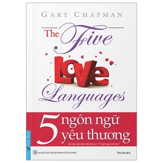 Sách 5 Ngôn Ngữ Yêu Thương - The Five Love Languages (Tái Bản 2022)