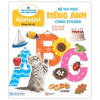 Sách Bé Vui Học Tiếng Anh Cùng Sticker - Alphabet - Bảng Chữ Cái