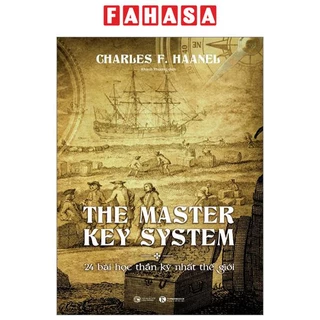 Sách The Master Key System - 24 Bài Học Thần Kỳ Nhất Thế Giới