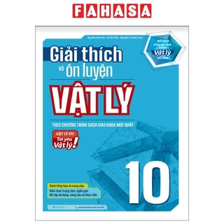 Sách Giải Thích Và Ôn Luyện Vật Lý 10