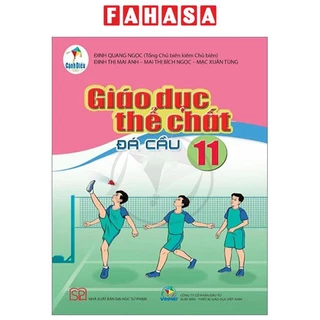 Giáo Dục Thể Chất 11 - Đá Cầu (Cánh Diều) (Chuẩn)