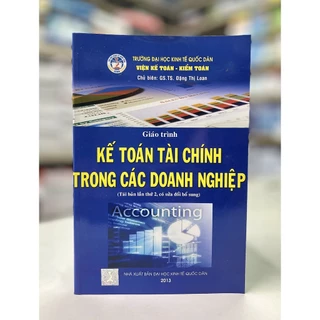 Sách - Giáo trình Kế toán tài chính trong các doanh nghiệp (Tái bản lần thứ 2, có sửa chữa bổ sung)