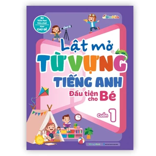 Sách Lật mở từ vựng Tiếng Anh đầu tiên cho bé - Cuốn 1