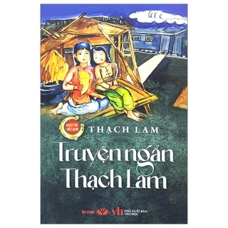 Sách Danh Tác Việt Nam - Truyện Ngắn Thạch Lam