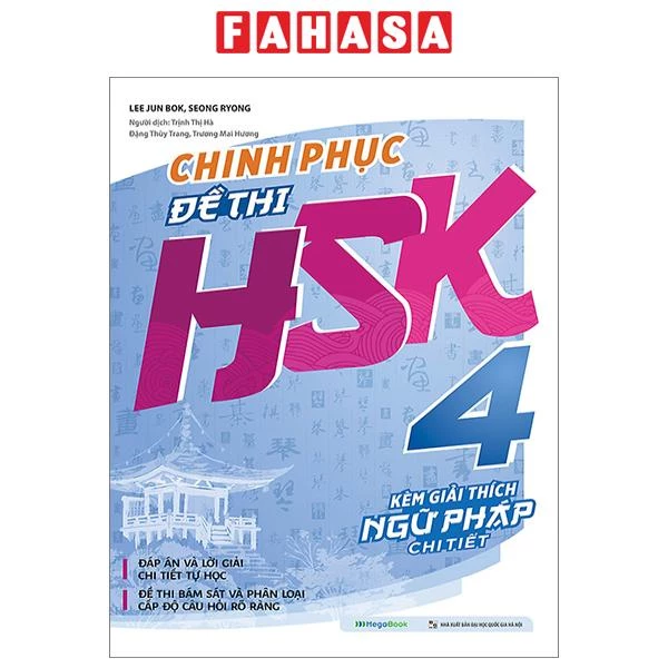 Sách Chinh Phục Đề Thi HSK 4 (Kèm Giải Thích Ngữ Pháp Chi Tiết)