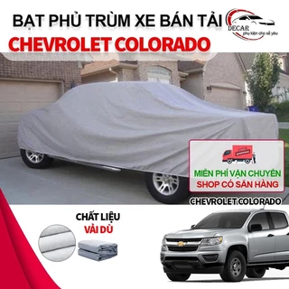 Bạt phủ trùm kín bảo vệ xe bán tải Chevrolet Colorado , áo mưa che cho xe ô tô bán tải chống nắng mưa, bạc trùm xe ô tô