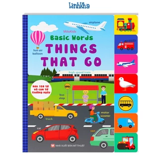 Sách Tiếng Anh Cơ Bản Cho Bé - Basic Words - Things that go- Bìa Cứng (Minh Long)