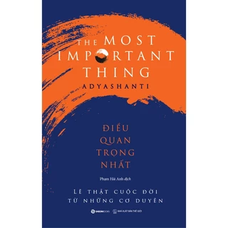 Sách Điều quan trọng nhất - SaiGonBooks - Bản Quyền