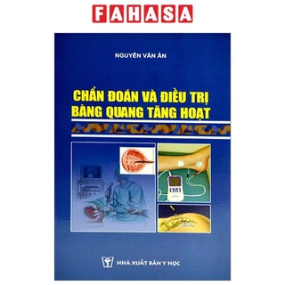 Sách Chẩn Đoán Và Điều Trị Bàng Quang Tăng Hoạt