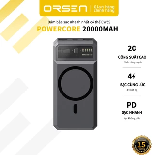 Sạc dự phòng từ tính ORSEN EW55 20000mAH PD 20w không dây USB Type C 100% chính hãng