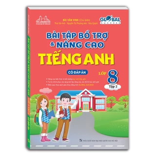 Sách - GLOBAL SUCCESS - Bài tập bổ trợ và nâng cao tiếng anh lớp 8 tập 2... (có đáp án)