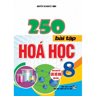 sách - 250 bài tập hoá học 8 (dùng chung cho các bộ sgk hiện hành)