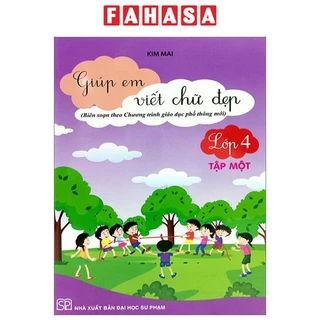 Sách Giúp Em Viết Chữ Đẹp Lớp 4 - Tập 1 - Kết Nối (Theo Chương Trình Giáo Dục Phổ Thông Mới)