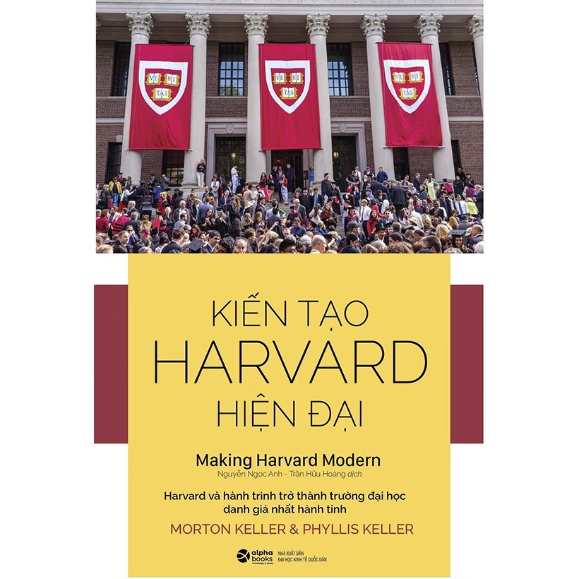 Sách - Kiến Tạo Harvard Hiện Đại: Bảy Thập Kỷ Thay Đổi Kỳ Diệu