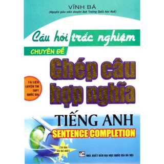 Sách - Câu hỏi trắc nghiệm chuyên đề Ghép câu hợp nghĩa