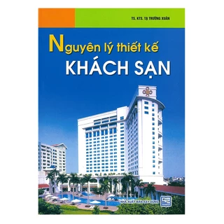 Sách - Nguyên Lý Thiết Kế Khách Sạn