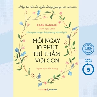 Sách - Mỗi Ngày 10 Phút Thì Thầm Với Con - Những Câu Chuyện Thai Giáo Hay Nhất Thế Giới (TV)