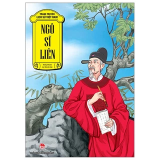 Sách Tranh Truyện Lịch Sử Việt Nam: Ngô Sĩ Liên (Tái Bản 2023)