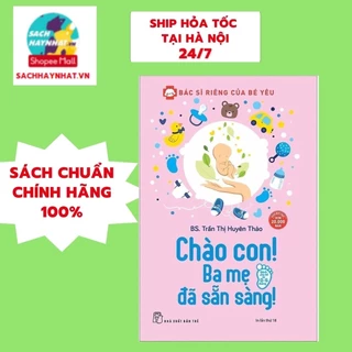 Sách - Chào Con Ba Mẹ Đã Sẵn Sàng! (nxb trẻ)