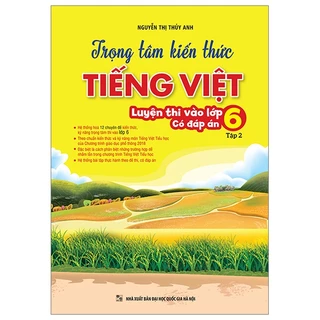 Sách Trọng Tâm Kiến Thức Tiếng Việt Luyện Thi Vào Lớp 6 - Có Đáp Án - Tập 2