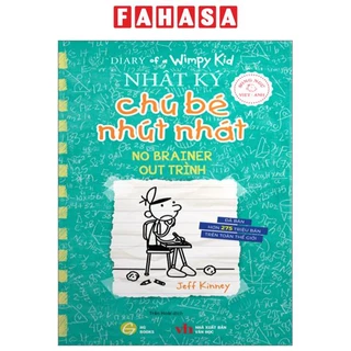 Sách Diary Of A Wimpy Kid - Nhật Ký Chú Bé Nhút Nhát - Tập 18: Out Trình - No Brainer (Song Ngữ Việt-Anh)