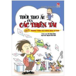 Sách Thời Thơ Ấu Của Các Thiên Tài - Tập 5: Những Thiên Tài Thông Minh Từ Nhỏ (Tái bản năm 2019)