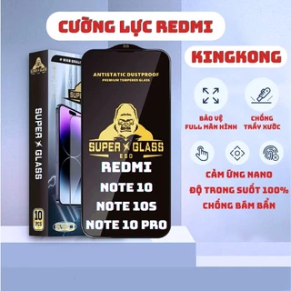 Kính cường lực Redmi Note 10 / Note 10s / Note 10 Pro Kingkong full màn | Miếng dán bảo vệ màn hình cho Xiaomi |JULYCASE