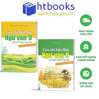 Sách Làm Chủ Kiến Thức Ngữ Văn 9 Vào 10 - Tái Bản 2023 (Combo/lẻ tùy chọn)