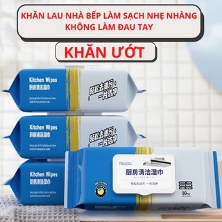 Gói 80 Tờ Khăn Ướt Lau Bếp Đa Năng, Giấy Ướt Lau Vệ Sinh Nhà Bếp ,Bát Đĩa Cỡ Lớn Siêu Dai An Toàn Cho Da Tay