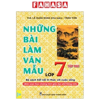 Sách Những Bài Văn Mẫu Lớp 7 - Tập 2 (Bộ Sách Kết Nối Tri Thức)