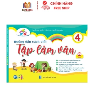 Sách - Hướng dẫn cách viết TẬP LÀM VĂN Lớp 4 - Kết nối tri thức với cuộc sống - Cả năm (1 cuốn) Sanbooks