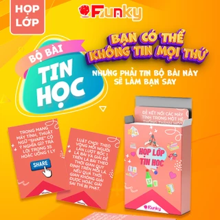 Bộ Bài “Họp Lớp” Môn “Tin Học” 7Funky. Drinking Game Ôn Bài Trên Bàn Nhậu Vui Quên Lối Về