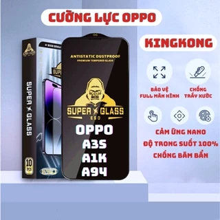 Kính cường lực Oppo A3s, A1k, A94 Kingkong full màn | Miếng dán bảo vệ màn hình cho opoo | VICASE