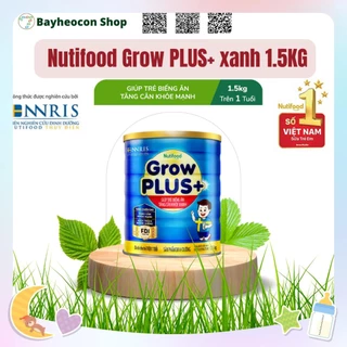 [Date mới] SỮA NUTI GROW PLUS LON XANH 1.5KG GIÚP TRẺ BIẾNG ĂN TĂNG CÂN KHOẺ MẠNH