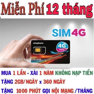 Sim 4G Vinaphone 12tháng tặng 2gb/ngày free 1000 phút gọi nội mạng trọn gói 1 năm