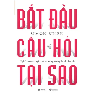 Sách - Bắt Đầu Với Câu Hỏi Tại Sao (Thai Ha Books)