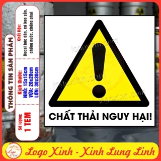 Tem Decal Cảnh Báo CHẤT THẢI NGUY HẠI, Theo Tiêu Chuẩn Quốc Gia TCVN 6707 - 2009,Hazardous wastes, Decan Chống Nước