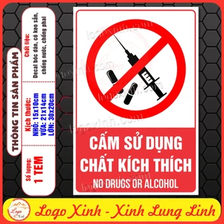 (MẪU CHỮ NHẬT) Logo Tem Decal Dán CẤM SỬ DỤNG CHẤT KÍCH THÍCH, No Drugs Or Alcohol, Cấm Tiêm Chích, Dcan Chống Nước